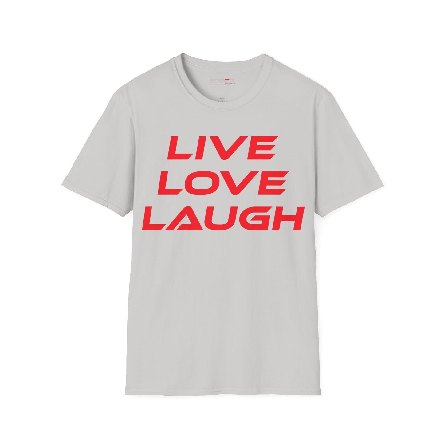 Live Love Laugh - Unisex Softstyle T-Shirt