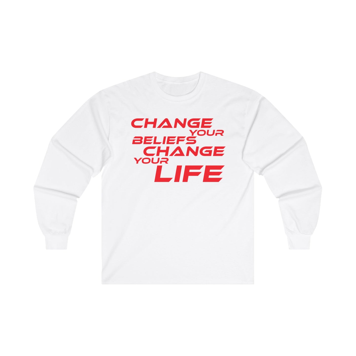 Change Your Beliefs, Change Your Life - Motivational Long Sleeve Tee - "Change Your Beliefs, Change Your Life"