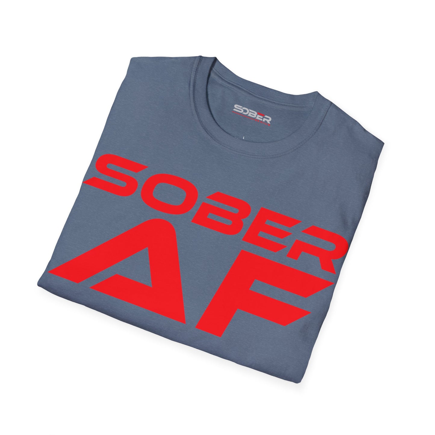 Sober AF - Unisex Softstyle T-Shirt