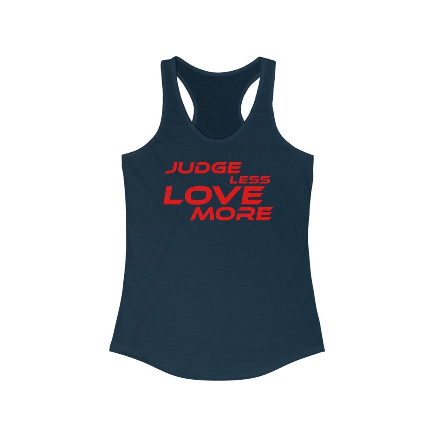 Judge Less Love More Women's Racerback Tank Top