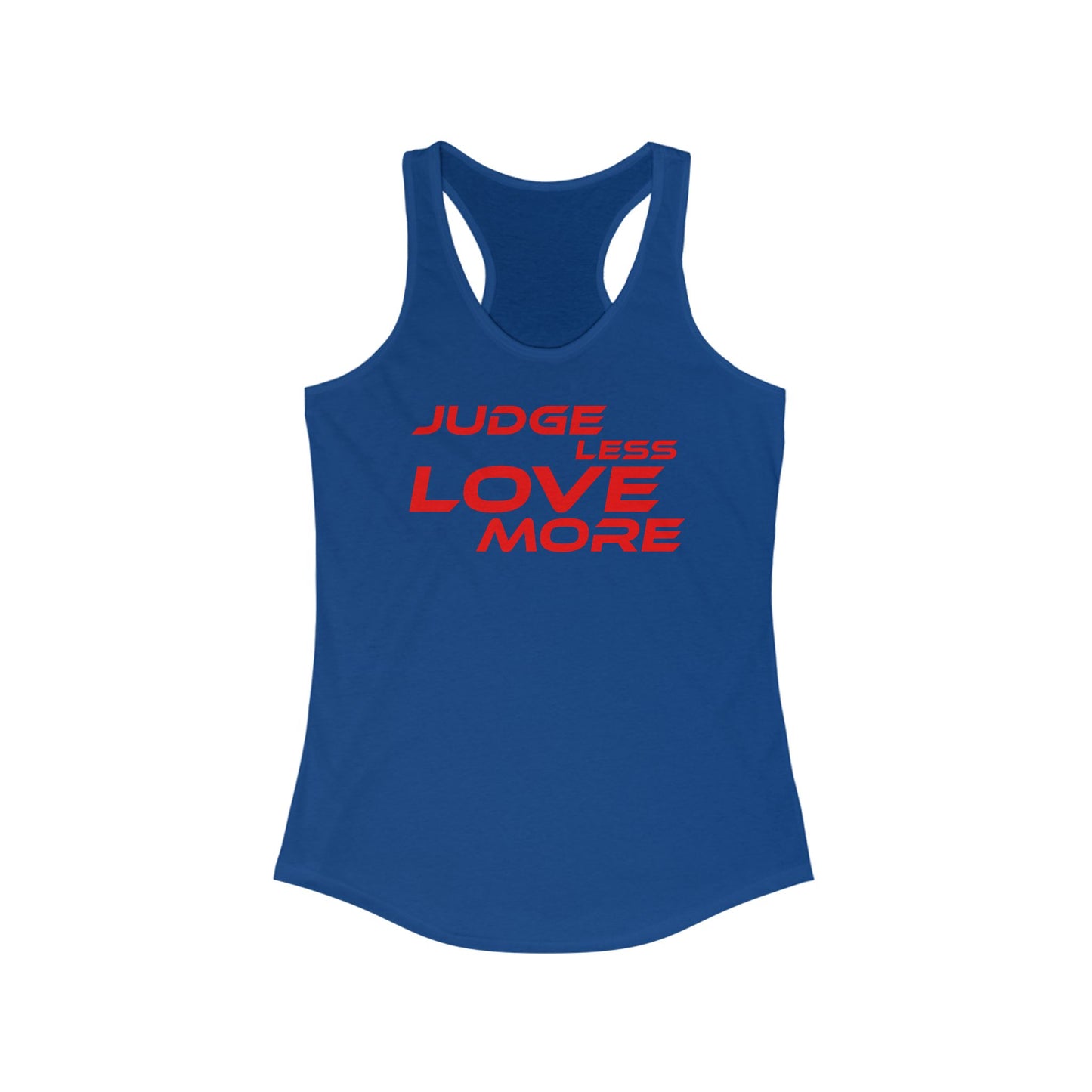 Judge Less Love More Women's Racerback Tank Top