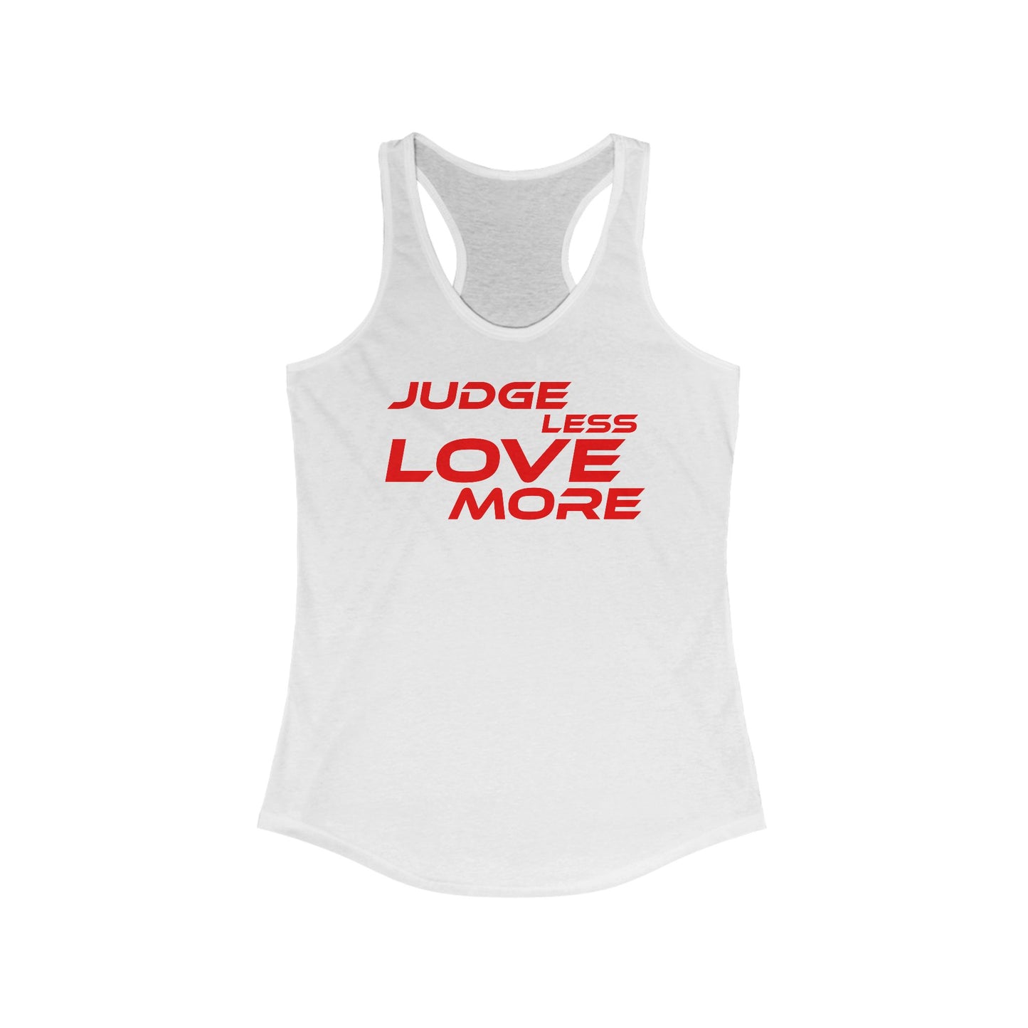 Judge Less Love More Women's Racerback Tank Top