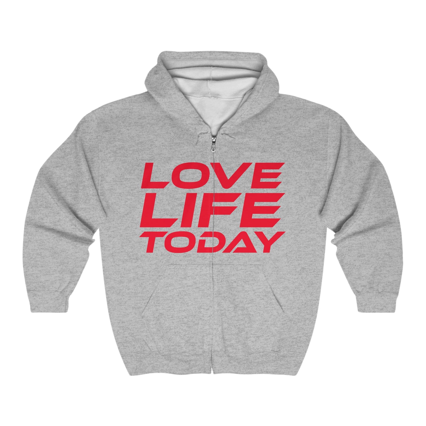 Love Life Today - Unisex Heavy Blend™ Full Zip Hooded Sweatshirt Motivational