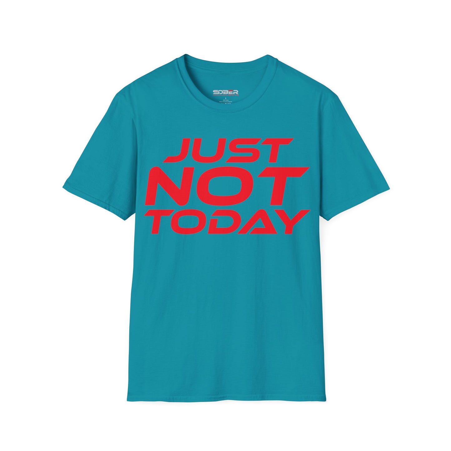 Just Not Today - Unisex Softstyle T-Shirt