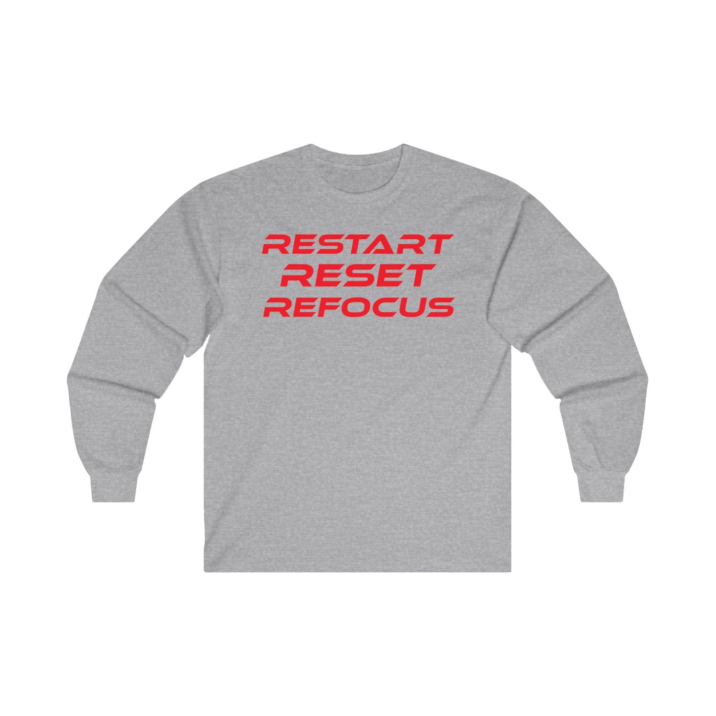 Restart, Reset, Refocus - Unisex Ultra Cotton Long Sleeve Tee - Restart Reset Refocus Motivational Shirt