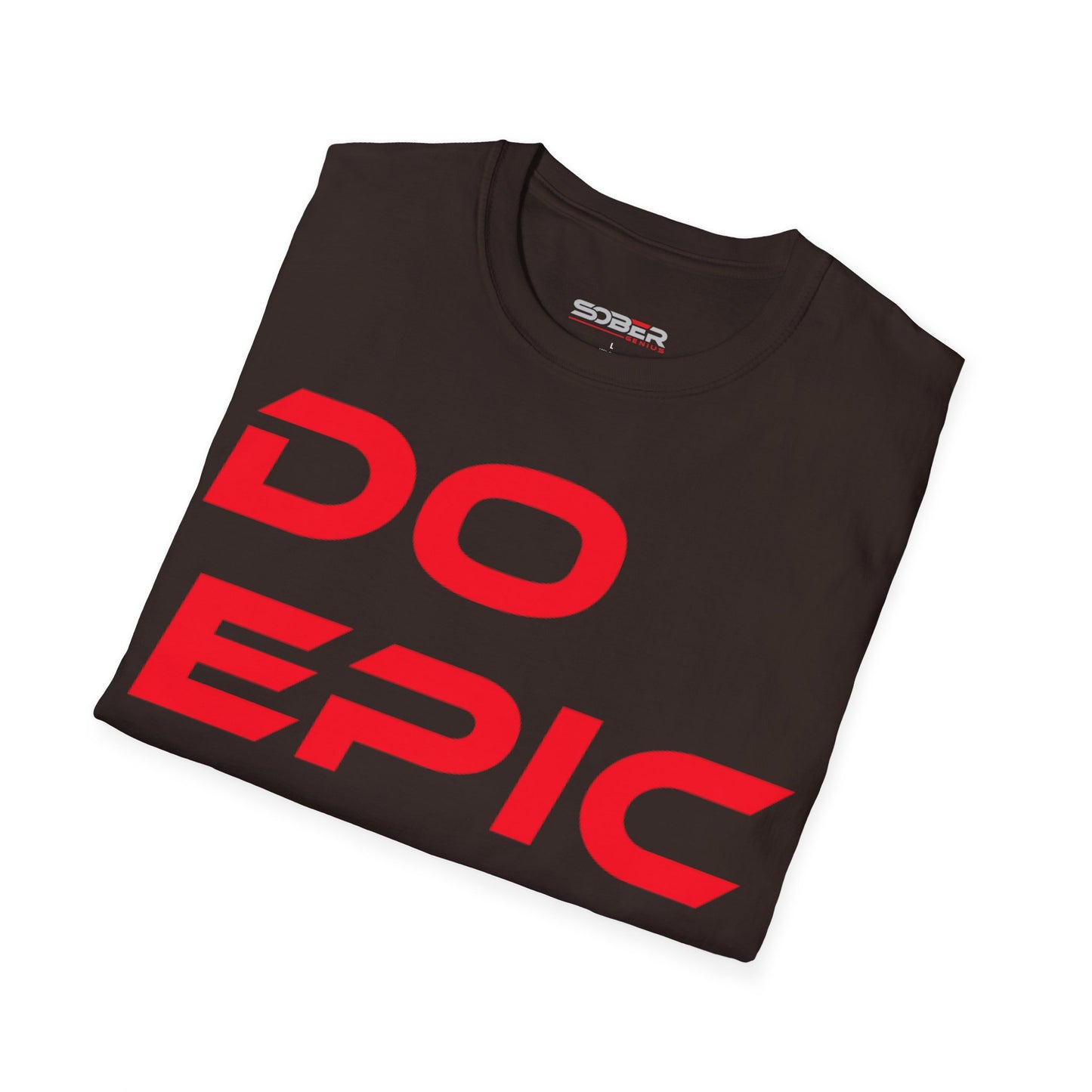 Do Epic $hit! - Unisex Softstyle T-Shirt