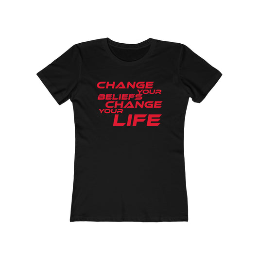 Change Your Beliefs, Change Your Life - Empowering Women's Boyfriend Tee - "Change Your Beliefs, Change Your Life"